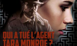 Qui a tué l'agent Tara Monroe ?